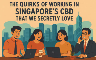 The Quirks of Working in Singapore’s CBD That We Secretly Love (and Love to Complain About)